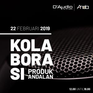Kolaborasi D’Audio dan Anda Audio Tunjukkan Produk Andalan